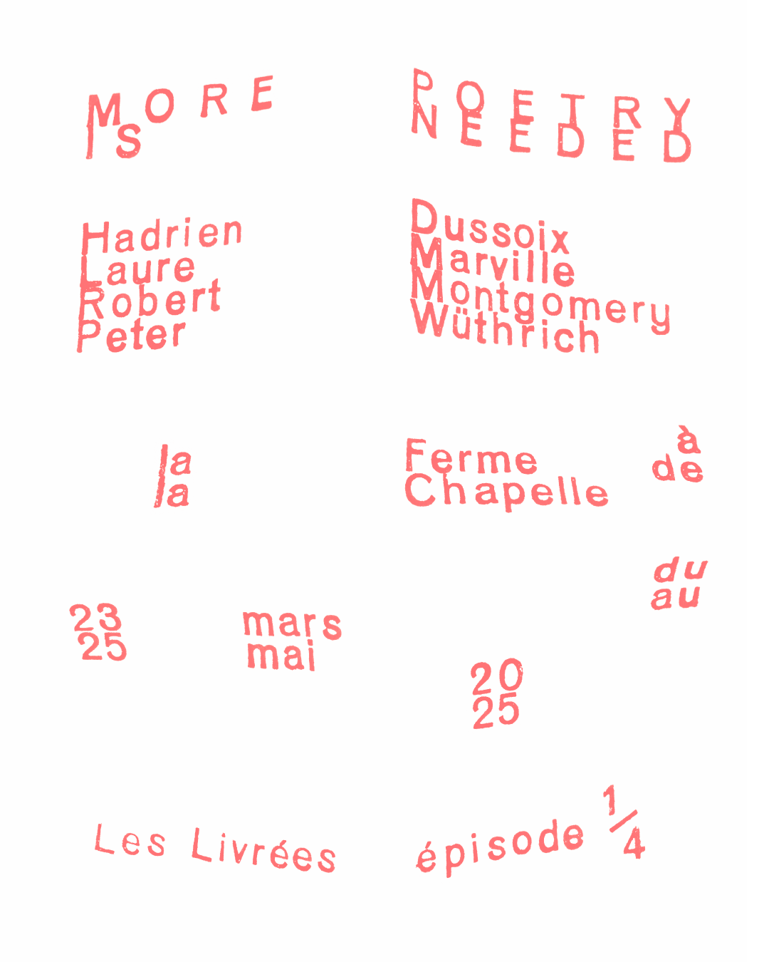 Affiche de l'exposition More poetry is needed. Graphisme: Niels Wehrspann